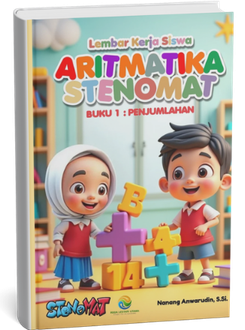 Modul Latihan Aritmatika Stenomat (Buku 1) Penjumlahan